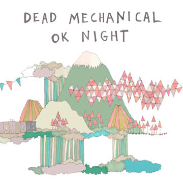Dead Mechanical - OK Night
