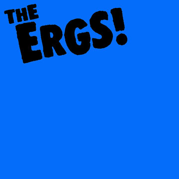 The Ergs - Blue